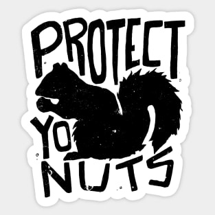 Protect Yo Nuts Sticker